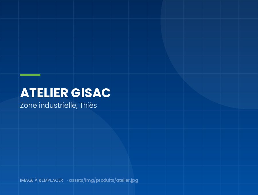 Atelier de production GISAC à Thiès